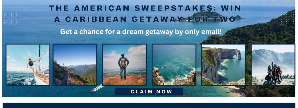 The American Sweepstakes: Win a Caribbean Getaway for Two